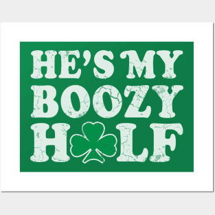 Hes The Boozy Half Couples St Patricks Day Posters and Art